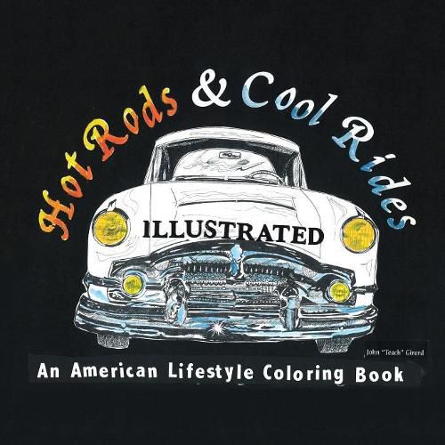 Cover image for Hot Rods and Cool Rides Illustrated