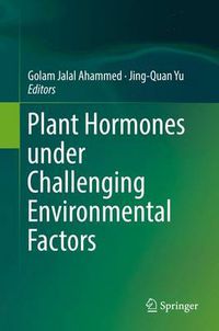 Cover image for Plant Hormones under Challenging Environmental Factors