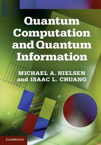 Cover image for Quantum Computation and Quantum Information: 10th Anniversary Edition