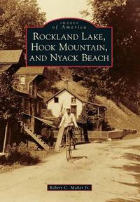 Cover image for Rockland Lake, Hook Mountain, and Nyack Beach