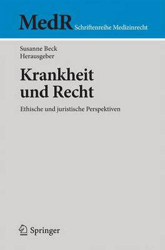 Cover image for Krankheit und Recht: Ethische und juristische Perspektiven