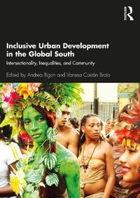 Cover image for Inclusive Urban Development in the Global South: Intersectionality, Inequalities, and Community