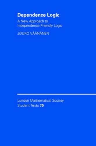 Cover image for Dependence Logic: A New Approach to Independence Friendly Logic