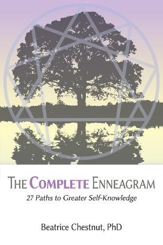 Cover image for The Complete Enneagram: 27 Paths to Greater Self-Knowledge