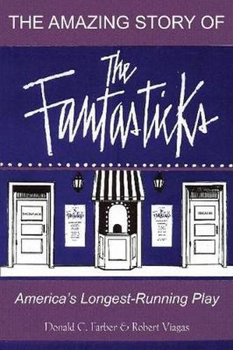 Cover image for The Amazing Story of The Fantasticks: America's Longest-Running Play