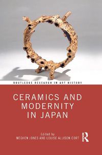 Cover image for Ceramics and Modernity in Japan