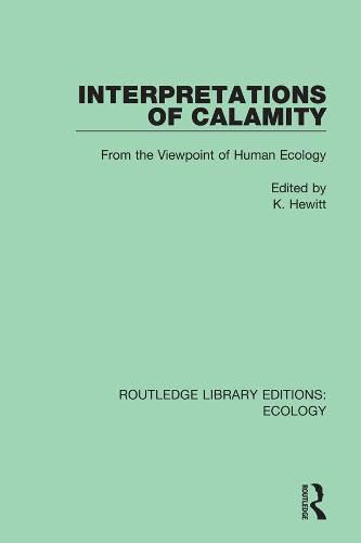 Cover image for Interpretations of Calamity: From the Viewpoint of Human Ecology