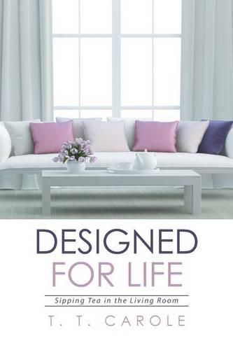 Designed for Life: Sipping Tea in the Living Room