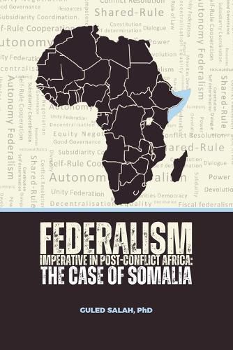 Federalism Imperative in Post-Conflict Africa