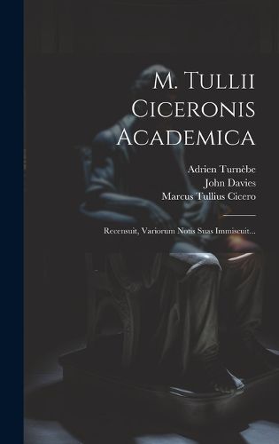 Cover image for M. Tullii Ciceronis Academica