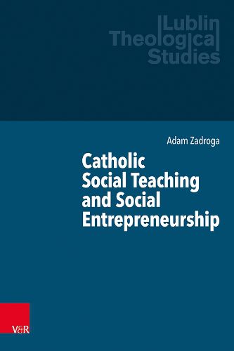 Cover image for Catholic Social Teaching and Social Entrepreneurship