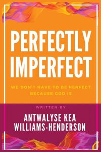 Cover image for Perfectly Imperfect