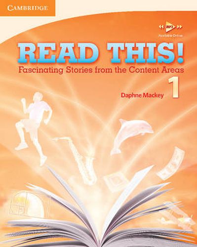 Cover image for Read This! Level 1 Student's Book: Fascinating Stories from the Content Areas