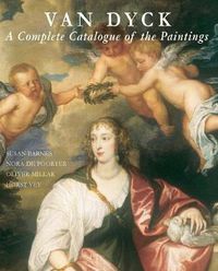 Cover image for Van Dyck: A Complete Catalogue of the Paintings
