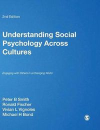 Cover image for Understanding Social Psychology Across Cultures: Engaging with Others in a Changing World