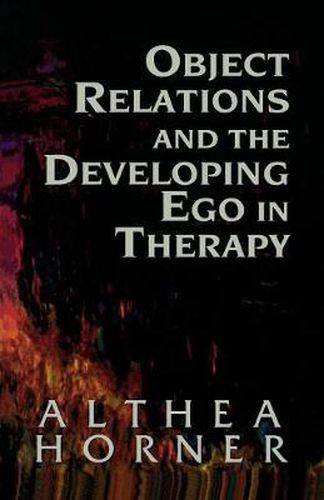 Cover image for Object Relations and the Developing Ego in Therapy