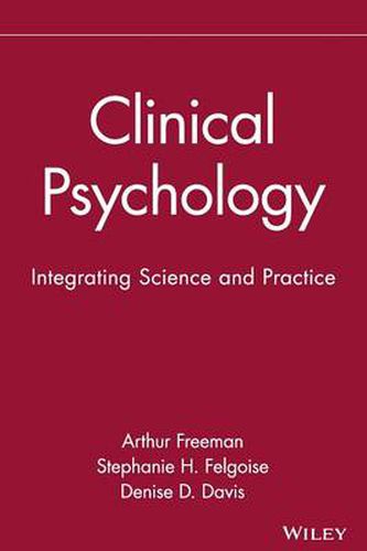 Clinical Psychology: Integrating Science and Practice