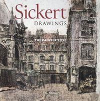 Cover image for Sickert Drawings: The Painter's Eye