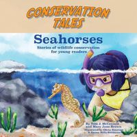 Cover image for Conservation Tales: Seahorses