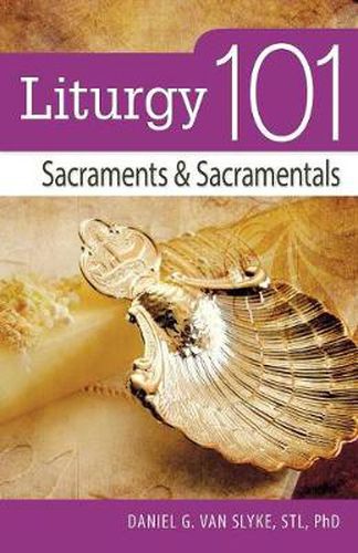 Cover image for Liturgy 101: Celebrating the Mass