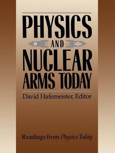 Cover image for Physics and Nuclear Arms Today