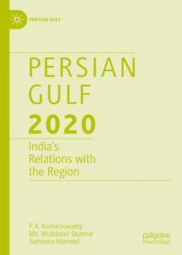 Persian Gulf 2020: India's Relations with the Region