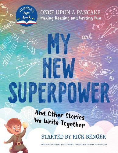 Cover image for My New Superpower and Other Stories We Write Together