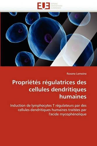 Cover image for Propri T S R Gulatrices Des Cellules Dendritiques Humaines