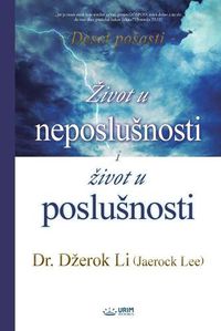 Cover image for Zivot u neposlusnosti i Zivot u poslusnosti