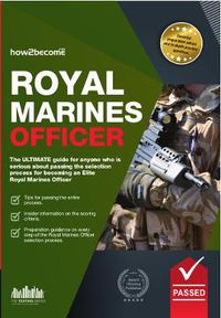 Cover image for Royal Marines Officer Workbook: How to Pass the Selection Process Including AIB, POC, Interview Questions, Planning Exercises and Scoring Criteria