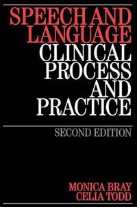 Cover image for Speech and Language: Clinical Process and Practice