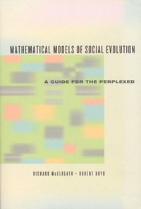 Cover image for Mathematical Models of Social Evolution: A Guide for the Perplexed