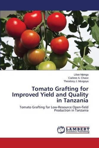 Cover image for Tomato Grafting for Improved Yield and Quality in Tanzania