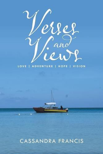 Cover image for Verses and Views: Love Adventure Hope Vision