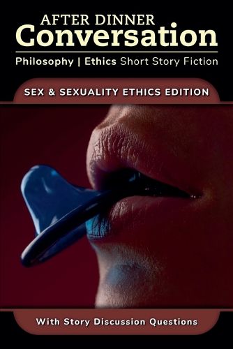 Cover image for After Dinner Conversation - Sex & Sexuality Ethics