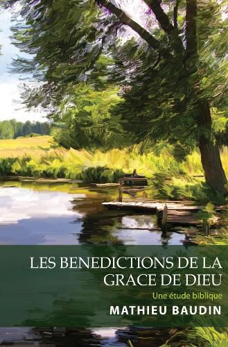 Cover image for Les Benedictions de la Grace de Dieu