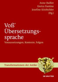 Cover image for Voss' UEbersetzungssprache: Voraussetzungen, Kontexte, Folgen