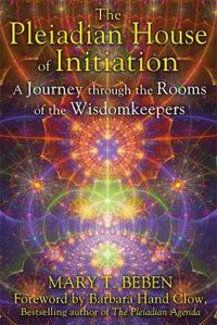 Cover image for Pleiadian House of Initiation: A Journey Through the Rooms of the Wisdomkeepers
