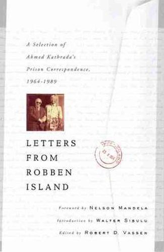 Cover image for Letters from Robben Island: A Selection of Ahmed Kathrada's Prison Correspondence, 1964-1989