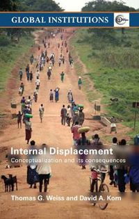 Cover image for Internal Displacement: Conceptualization and its consequences