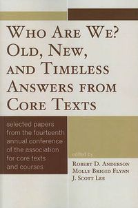 Cover image for Who Are We? Old, New, and Timeless Answers from Core Texts