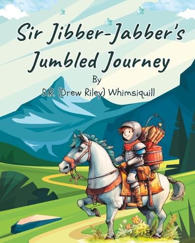 Cover image for Sir Jibber-Jabber's Jumbled Journey