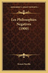 Cover image for Les Philosophies Negatives (1900)