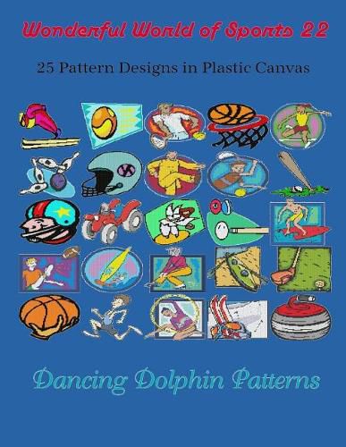 Cover image for Wonderful World of Sports 22: 25 Pattern Designs in Plastic Canvas