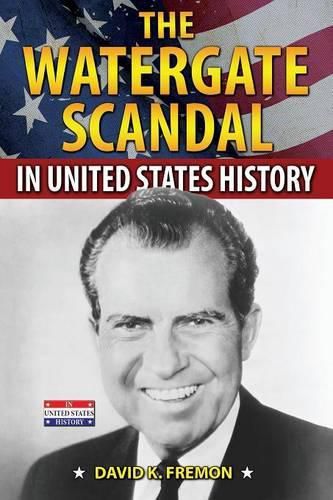 Cover image for The Watergate Scandal in United States History