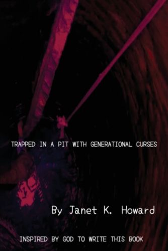 Cover image for Trapped In a Pit with Generational Curses