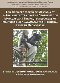 Cover image for The Protected Areas of Mantadia and Analamazaotra in Central Eastern Madagascar