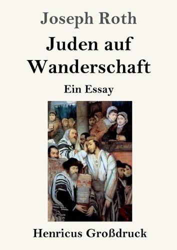 Cover image for Juden auf Wanderschaft (Grossdruck): Ein Essay