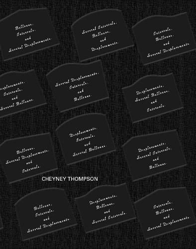 Cover image for Cheyney Thompson: Several Bellonas; Intervals and Displacements