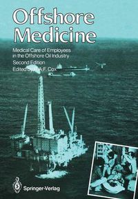 Cover image for Offshore Medicine: Medical Care of Employees in the Offshore Oil Industry